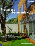  : Preiswert bauen mit Holz: 31 kostengünstige moderne Einfamilienhäuser