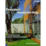 Preiswert bauen mit Holz: 31 kosteng�nstige moderne Einfamilienh�uservon "Sabine Kampmann"