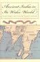 Ancient India in Its Wider World