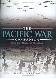 The Pacific War Companion: From Pearl Harbor to Hiroshima