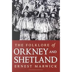 The Folklore of Orkney and Shetland