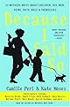 Because I Said So: 33 Mothers Write About Children, Sex, Men, Aging, Faith, Race, and Themselves