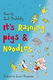 It's Raining Pigs and Noodles
