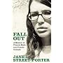 Fall Out: A Memoir of Friends Made and Friends Unmade