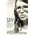 Fall Out: A Memoir of Friends Made and Friends Unmade