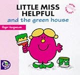 Little Miss Helpful and the green house