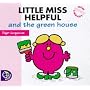Little Miss Helpful and the Green House (Little Miss New Story Library)
