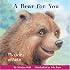 A Bear For You (My First Reader)