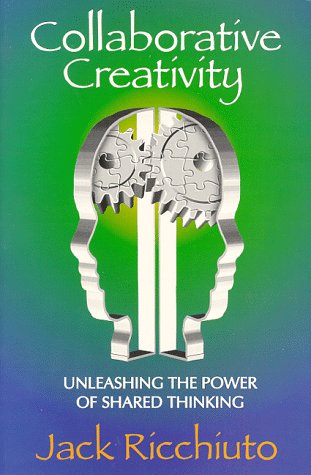 COLLABORATIVE CREATIVITY - SC-OP, by Jack Ricchiuto