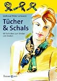 Produkt-Bild: T&uuml;cher & Schals: 50 Techniken zum Binden und Knoten