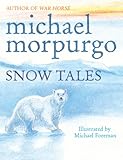 Snow tales : two tales from the frozen north