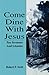 Come Dine with Jesus: Ten Sermons and Litanies