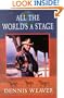 All the World's a Stage