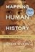 Mapping Human History : Discovering the Past Through Our Genes