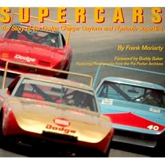 Supercars: The Story of the Dodge Charger Daytona and Plymouth Superbird