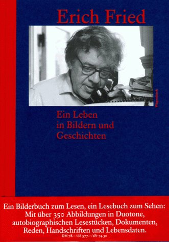 Erich Fried, Ein Leben in Bildern und Geschichten