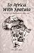 To Africa with Spatula: A Peace Corps Mom in Malawi, 1965-1967