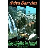 easy walks in israel sites and stories
