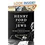 Henry Ford and the Jews: The Mass Production of Hate