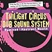 Twilight Circus Dub Sound System-Remixed-Abstract Beats