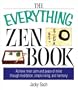 The Everything Zen Book: Achieve Inner Calm and Peace of Mind Through Meditation, Simple Living, and Harmony (Everything (Religion))