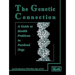 The Genetic Connection: A Guide to Health Problems in Purebred Dogs