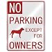 NO  PARKING GREATER SWISS MOUNTAIN DOG EXCEPT FOR OWNERS  PARKING SIGN DOG