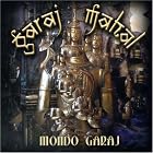 Mondo Garaj by Garaj Mahal