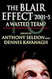 The Blair Effect, 2001-5