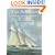 The Schooner: Its Design and Development from 1600 to the Present