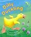 Dilly Duckling by Claire Freedman ISBN 0689867727