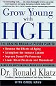 Grow Young with HGH: The Amazing Medically Proven Plan to Reverse Aging