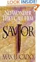 No Wonder They Call Him the Savior: Chronicles of the Cross