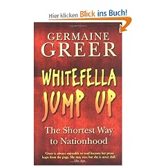 Whitefella Jump Up: The Shortest Way to Nationhood