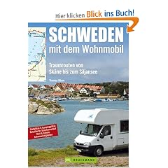 Schweden mit dem Wohnmobil: Traumrouten von Sk�ne bis zum Siljansee
