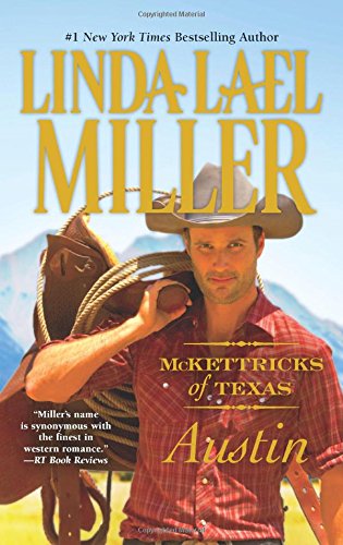 McKettricks of Texas: Austin, by Linda Lael Miller