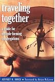 Traveling Together: A Guide for Disciple-Forming Congregations