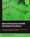 Microsoft Dynamics AX 2009 Development Cookbook