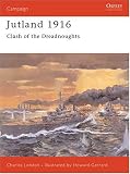 Jutland 1916: The Last Great Clash of Fleets (Osprey Military Campaign)