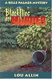 Blackflies Are Murder: A Belle Palmer Mystery