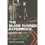 The Blade Runner Experience: The Legacy of a Science Fiction Classic