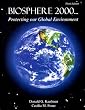 Biosphere 2000: Protecting Our Global Environment