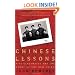 Chinese Lessons: Five Classmates and the Story of the New China