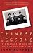 Image of Chinese Lessons: Five Classmates and the Story of the New China