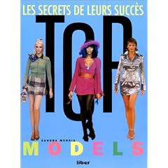 Top models - Les Secrets de leur succ�s