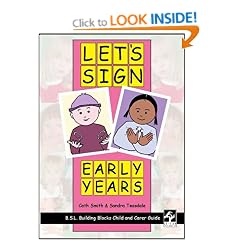 Let's Sign Early Years: BSL Child and Carer Guide (Bsl Child & Carer Guide)