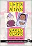 Let's Sign Early Years: BSL Child and Carer Guide (Bsl Child & Carer Guide)