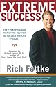 Extreme Success: The 7-Part Program That Shows You How to Succeed Without Struggle