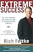 Extreme Success: The 7-Part Program That Shows You How to Succeed Without Struggle