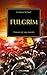FULGRIM (LA HEREJIA DE HORUS 05) WARHAMMER 40000